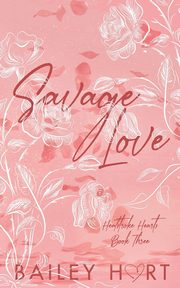 Savage Love, Hart Bailey