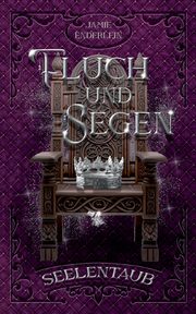 Fluch und Segen, Enderlein Jamie
