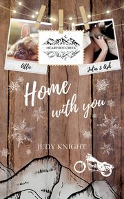 Heartside Creek - Home with you, Knight Judy