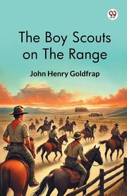 The Boy Scouts On The Range, Goldfrap John Henry