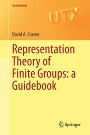 Representation Theory of Finite Groups, Craven David A.