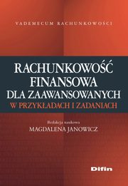 Rachunkowo finansowa dla zaawansowanych w przykadach i zadaniach, 