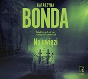 Na uwizi, Bonda Katarzyna