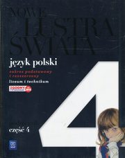 ksiazka tytu: Nowe Lustra wiata Jzyk polski Podrcznik Cz 4 Zakres podstawowy i rozszerzony autor: Bobiski Witold, Janus-Sitarz Anna, Pabisek Maciej