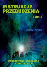 ksiazka tytu: Instrukcje przebudzenia Tom 3 autor: Witkowski Igor