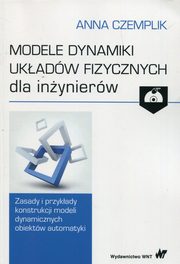 Modele dynamiki ukadw fizycznych dla inynierw z pyt CD, Czemplik Anna