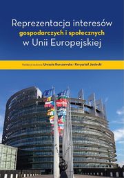 ksiazka tytu: Reprezentacja interesw gospodarczych i spoecznych w Unii Europejskiej autor: 