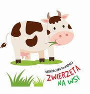 ksiazka tytu: Ksieczka do kpieli z deczk Zwierzta na wsi autor: 