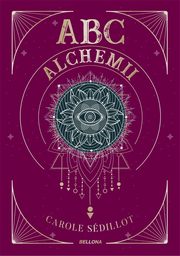 ABC alchemii, Sedillot Carole