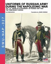 ksiazka tytu: Uniforms of Russian army during the Napoleonic war vol.22 autor: Viskovatov Aleksandr Vasilevich