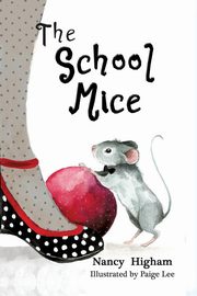 The School Mice, Higham Nancy