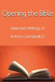 Opening the Bible, Campbell Antony