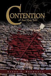 Contention, Aaron T. Brownell T. Brownell