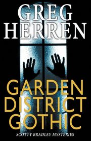 Garden District Gothic, Herren Greg