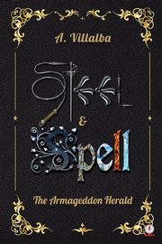 Steel & Spell, Villalba A.