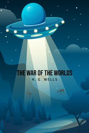 The War of the Worlds, Wells H. G.