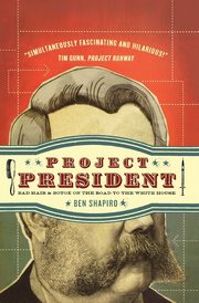 Project President, Shapiro Ben