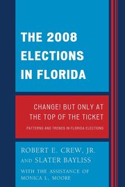 The 2008 Election in Florida, Crew Robert E. Jr.
