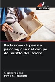 ksiazka tytu: Redazione di perizie psicologiche nel campo del diritto del lavoro autor: Sanz Alejandro