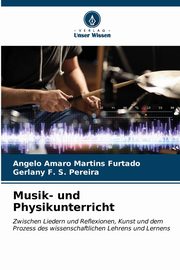 Musik- und Physikunterricht, Furtado Angelo Amaro Martins