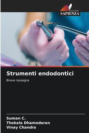 Strumenti endodontici, C. Suman