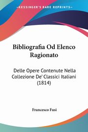 Bibliografia Od Elenco Ragionato, Fusi Francesco