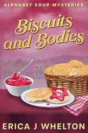 Biscuits and Bodies, Whelton Erica J