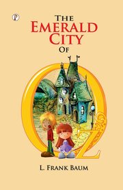 The Emerald City of Oz, BAUM L. FRANK