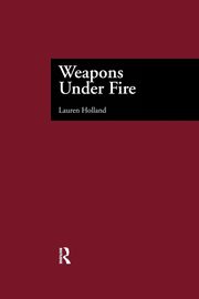 Weapons Under Fire, Holland Lauren