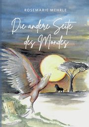 Die andere Seite des Mondes, Mehrle Rosemarie