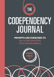 The Codependency Journal, Hinman Kimberly