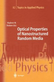 Optical Properties of Nanostructured Random Media, 