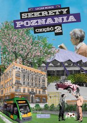 Sekrety Poznania 2, Moros Lucjan