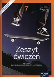 ksiazka tytu: To jest fizyka 7 Zeszyt wicze autor: Braun Marcin, liwa Weronika