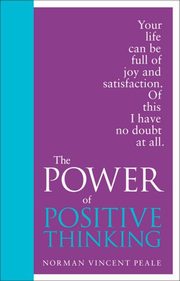 The Power of Positive Thinking, Peale Norman Vincent