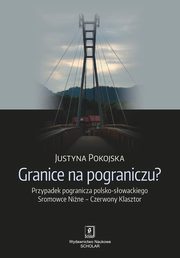 Granice na pograniczu?, Pokojska Justyna