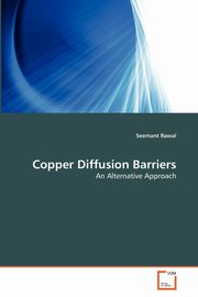 Copper Diffusion Barriers, Rawal Seemant