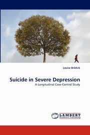 Suicide in Severe Depression, Br?dvik Louise