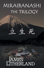 Miraibanashi the Trilogy, Litherland James