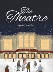 The Theatre, McKee Anya