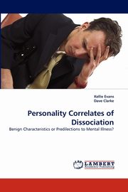 Personality Correlates of Dissociation, Evans Kellie