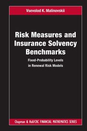 Risk Measures and Insurance Solvency Benchmarks, Malinovskii Vsevolod K.