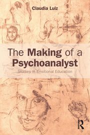ksiazka tytu: The Making of a Psychoanalyst autor: Luiz Claudia