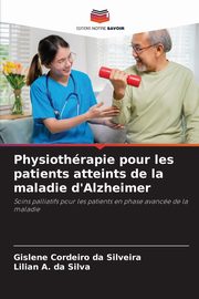 Physiothrapie pour les patients atteints de la maladie d'Alzheimer, Cordeiro da Silveira Gislene