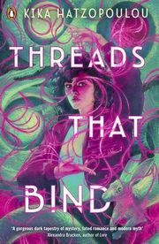 Threads That Bind, Hatzopoulou Kika