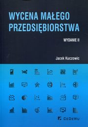 ksiazka tytu: Wycena maego przedsibiorstwa autor: Kuczowic Jacek