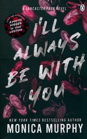 I?ll Always Be With You, Murphy Monica
