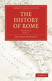 The History of Rome, Mommsen Theodore