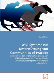 Wiki-Systeme zur Untersttzung von Communities of Practice, Martin Juliane