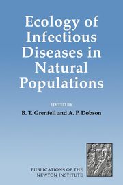 ksiazka tytu: Ecology of Infectious Diseases in Natural Populations autor: 